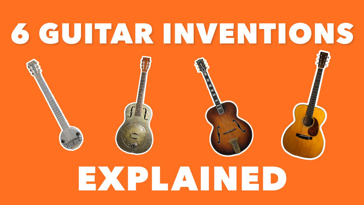 6 GUITAR INVENTIONS EXPLAINED