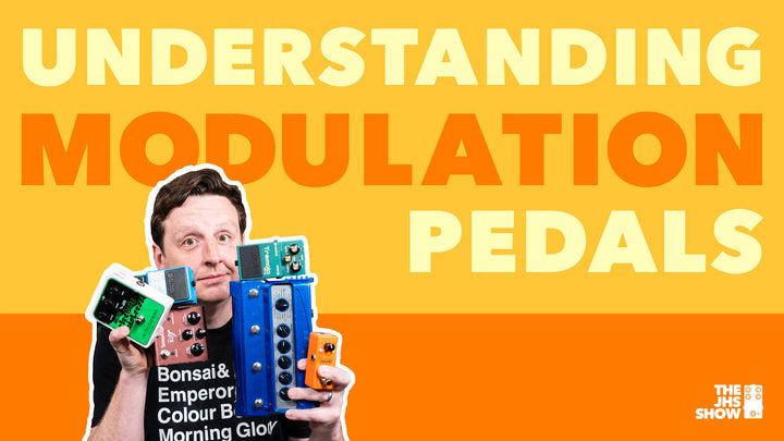 UNDERSTANDING MODULATION PEDALS